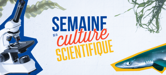 La semaine de la culture scientifique à Exploramer